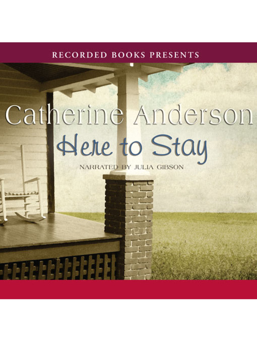 Title details for Here to Stay by Catherine Anderson - Available